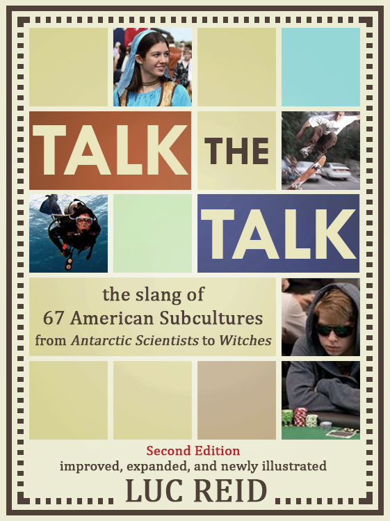 Talk the Talk: The Slang of 67 American Subcultures